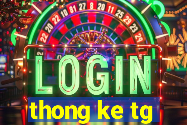 thong ke tg