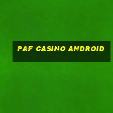 paf casino android