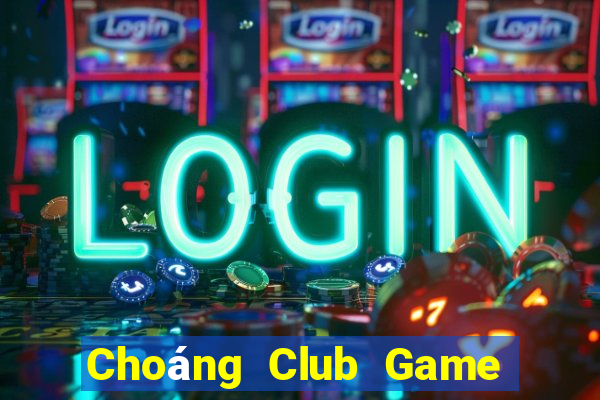 Choáng Club Game Bài Ionline