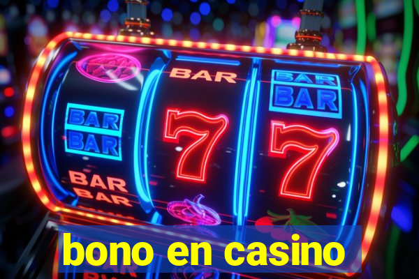 bono en casino