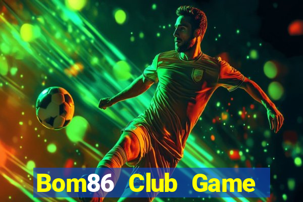 Bom86 Club Game Bài 1368