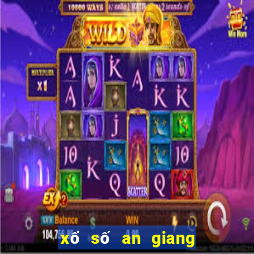 xổ số an giang cuối tuần