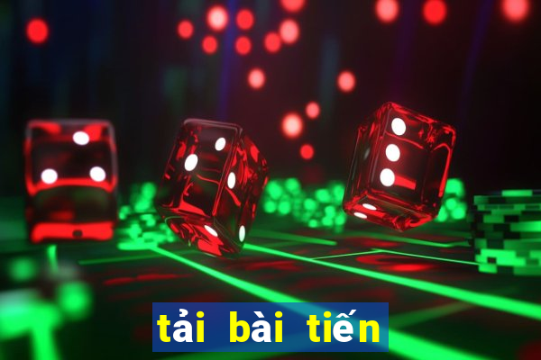 tải bài tiến lên online