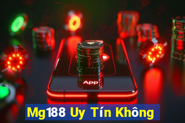 Mg188 Uy Tín Không