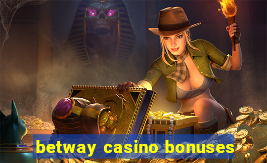 betway casino bonuses