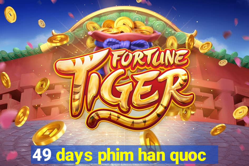 49 days phim han quoc