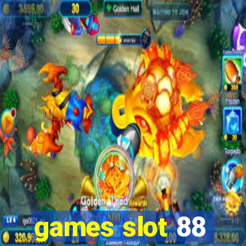 games slot 88