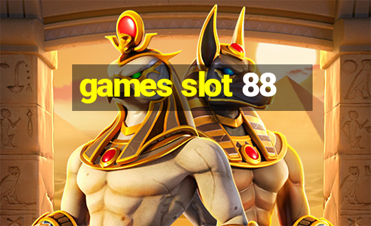 games slot 88