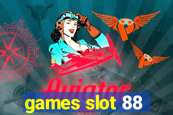 games slot 88