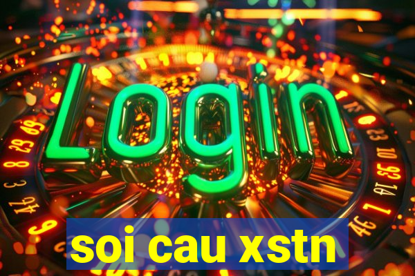 soi cau xstn