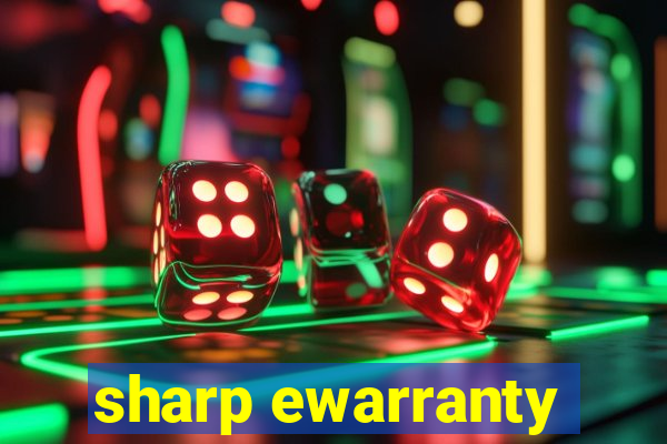 sharp ewarranty