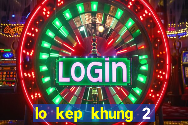 lo kep khung 2 ngay 247