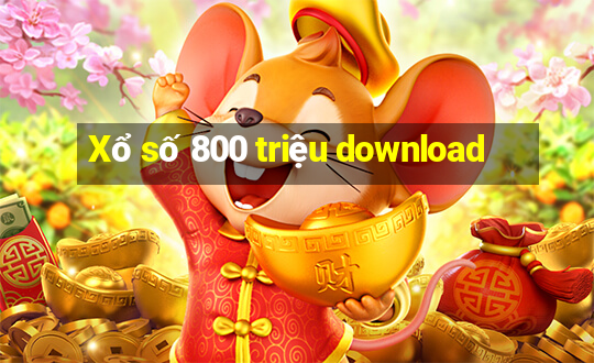 Xổ số 800 triệu download