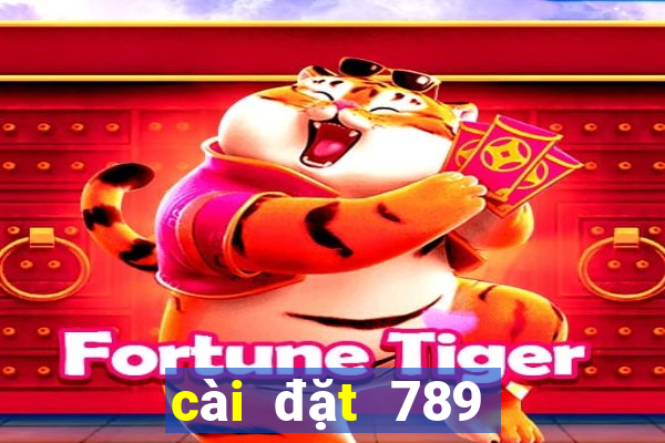 cài đặt 789 club tai game