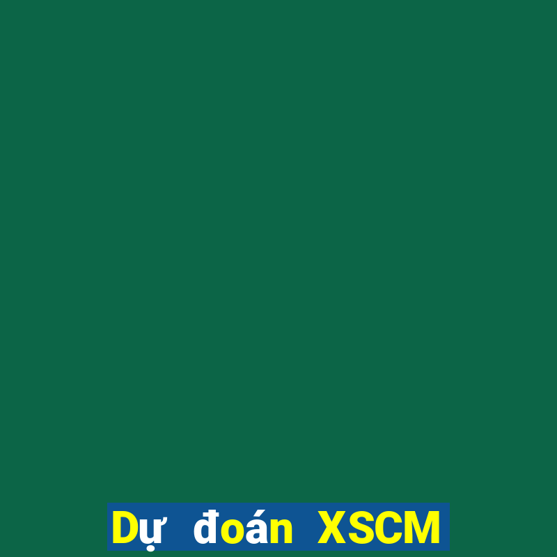 Dự đoán XSCM ngày 24