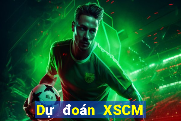 Dự đoán XSCM ngày 24