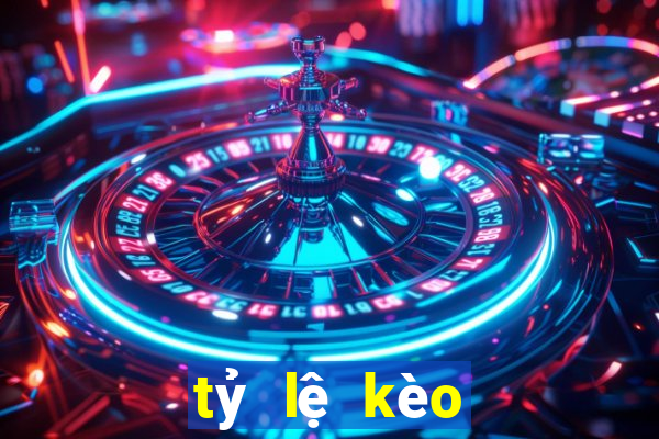 tỷ lệ kèo bóng đá tv