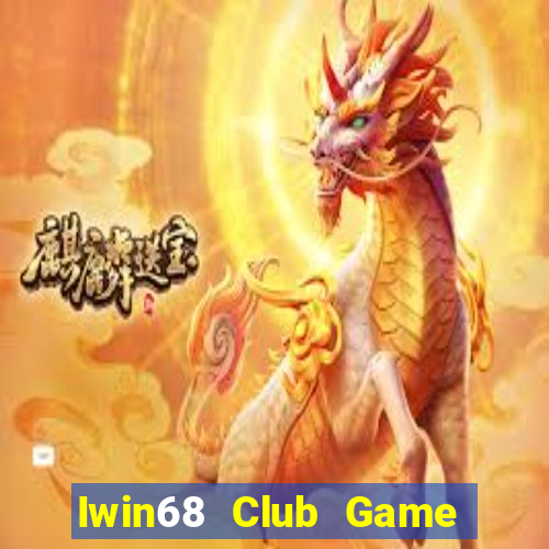 Iwin68 Club Game Bài Phỏm Đổi Thưởng