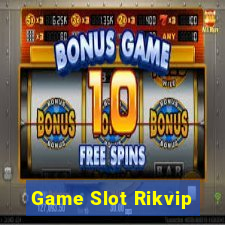 Game Slot Rikvip