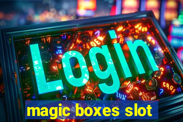 magic boxes slot