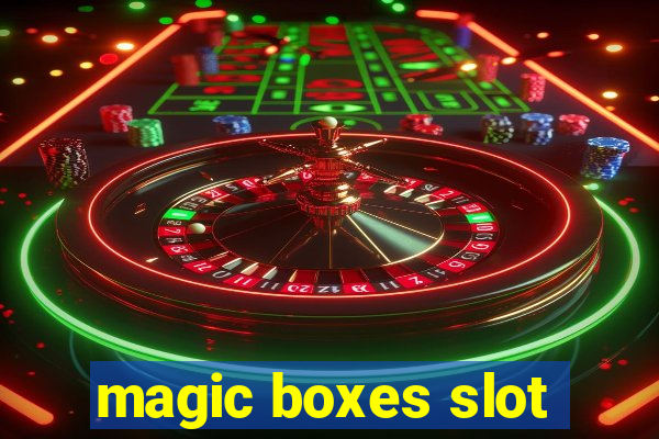 magic boxes slot