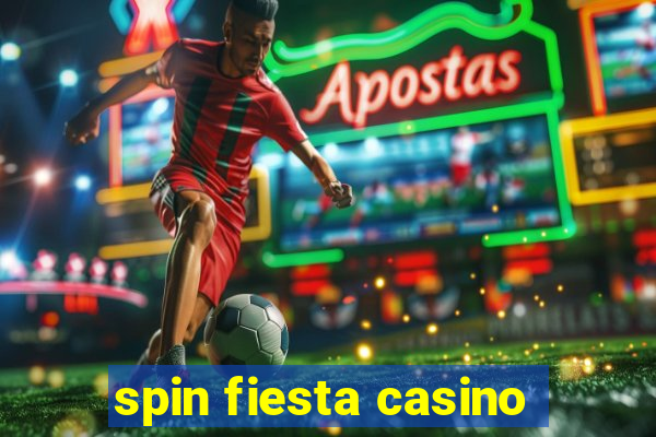 spin fiesta casino