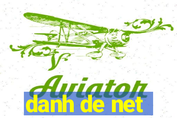 danh de net