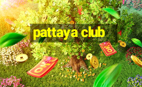 pattaya club