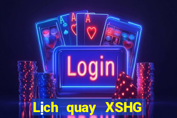 Lịch quay XSHG ngày 27