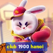 club 1900 hanoi