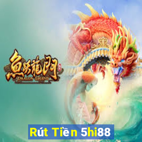 Rút Tiền 5hi88