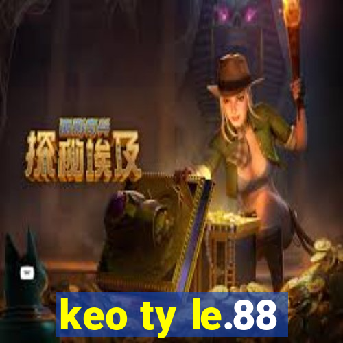 keo ty le.88