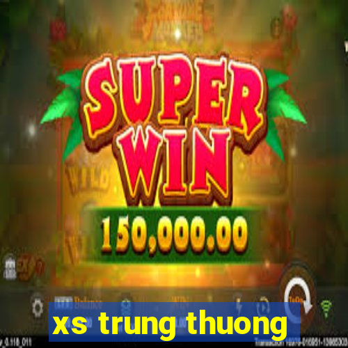 xs trung thuong