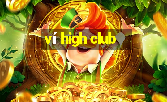 ví high club