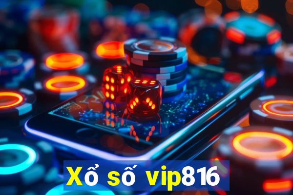 Xổ số vip816