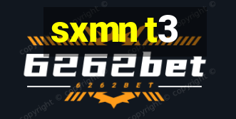 sxmn t3