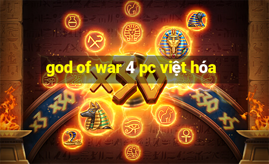 god of war 4 pc việt hóa