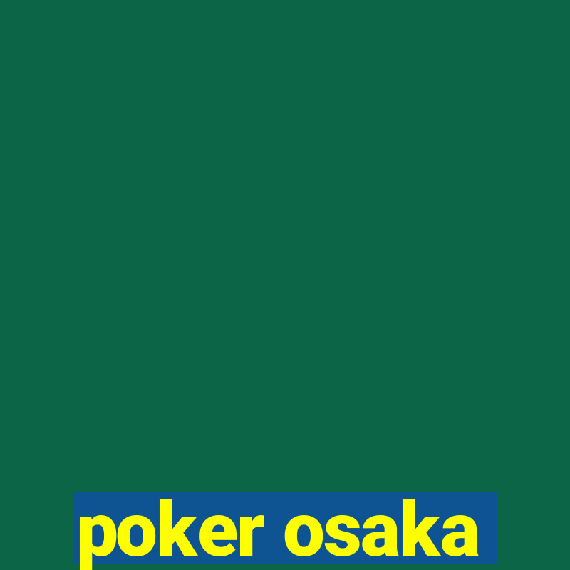 poker osaka