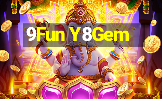 9Fun Y8Gem