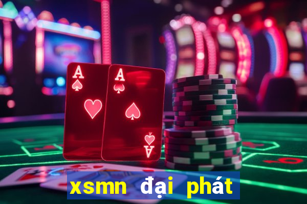 xsmn đại phát hôm nay