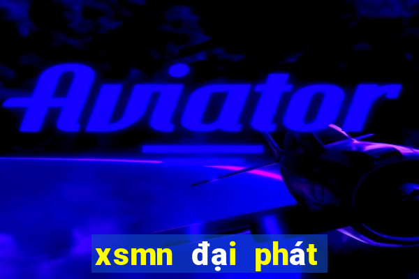 xsmn đại phát hôm nay