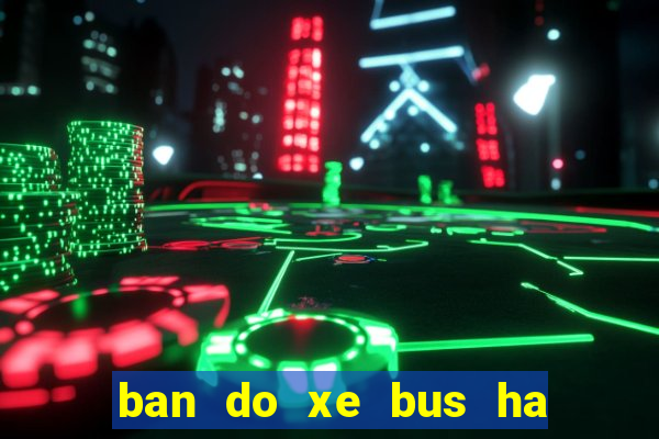 ban do xe bus ha noi moi nhat