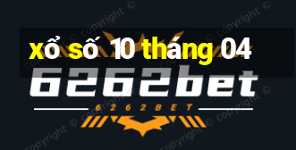 xổ số 10 tháng 04