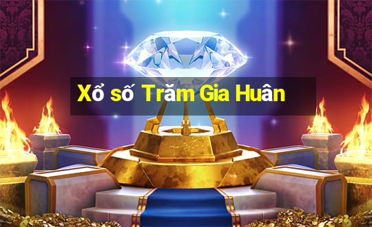 Xổ số Trăm Gia Huân