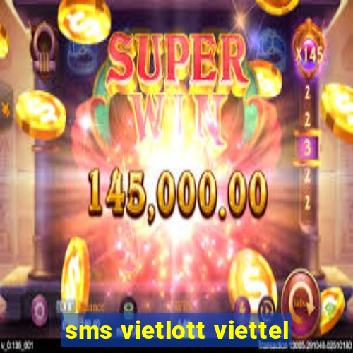 sms vietlott viettel