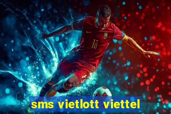 sms vietlott viettel