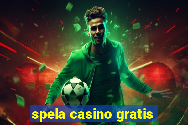 spela casino gratis