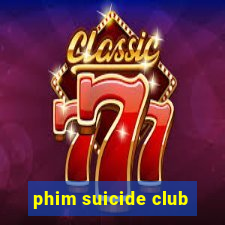 phim suicide club