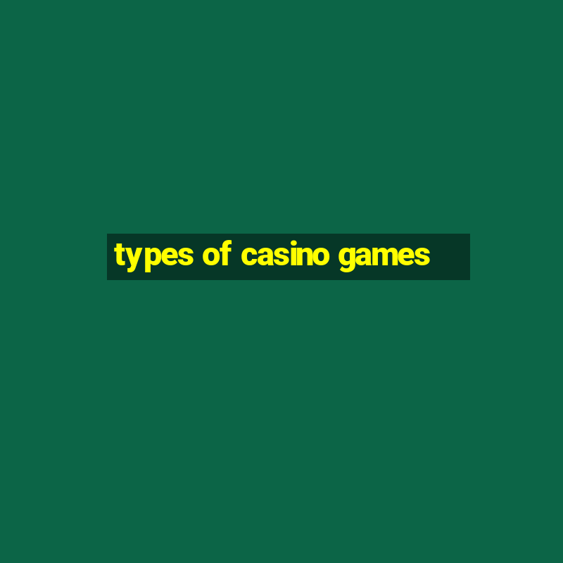 types of casino games