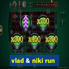 vlad & niki run